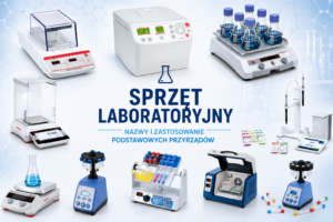 Sprzęt laboratoryjny - nazwy i zastosowanie